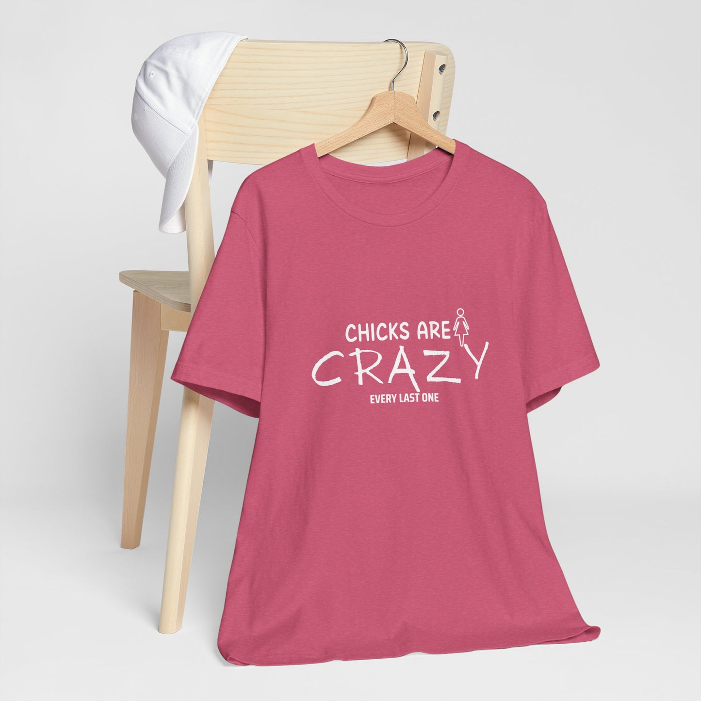 Funny Chicks are Crazy T-Shirt