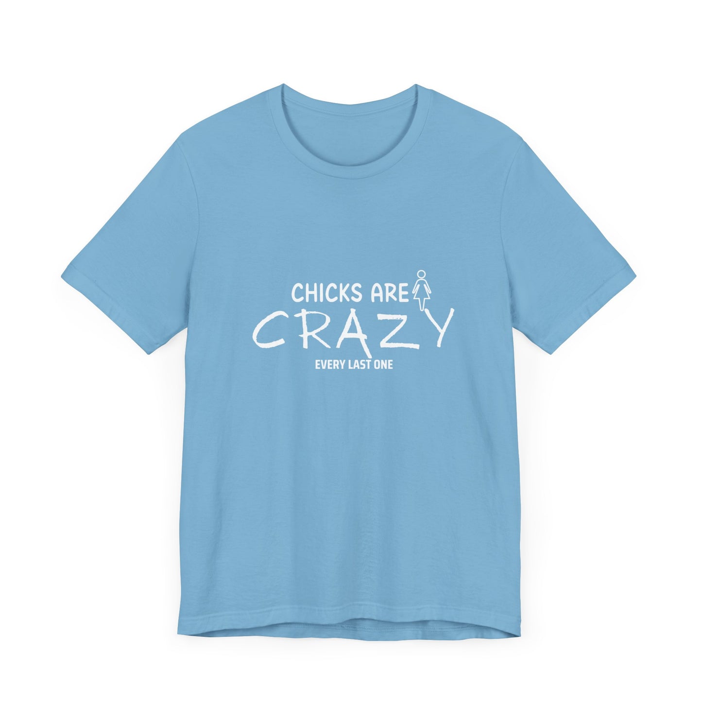 Funny Chicks are Crazy T-Shirt