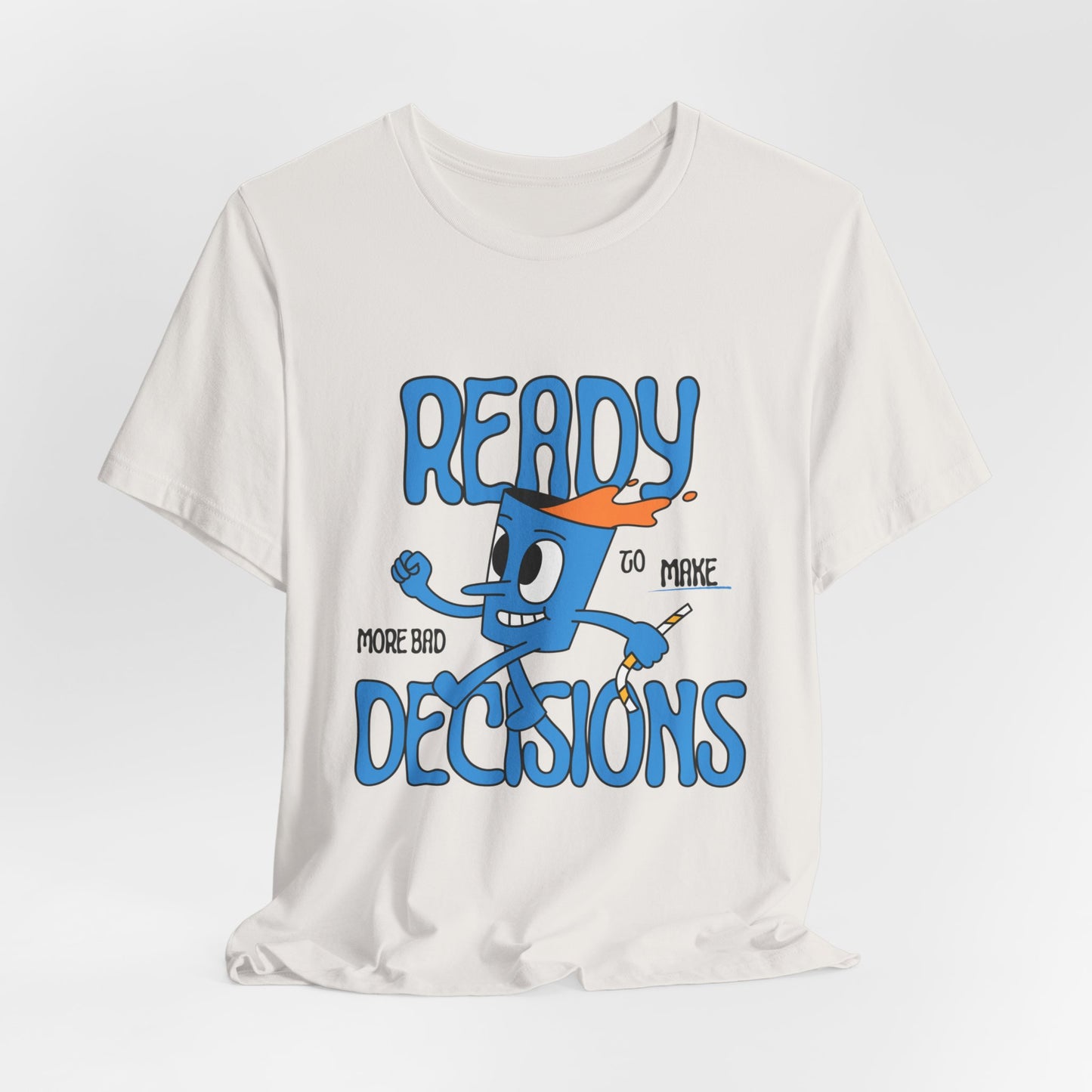 Funny Bad Decisions Unisex Tee