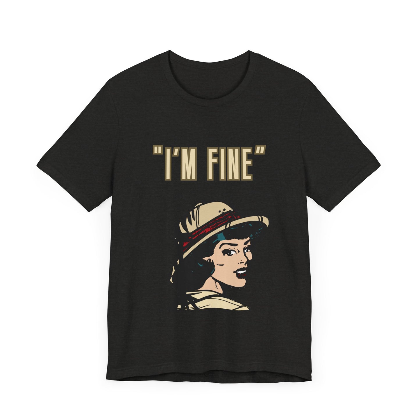 Funny I'm Fine Unisex Tee