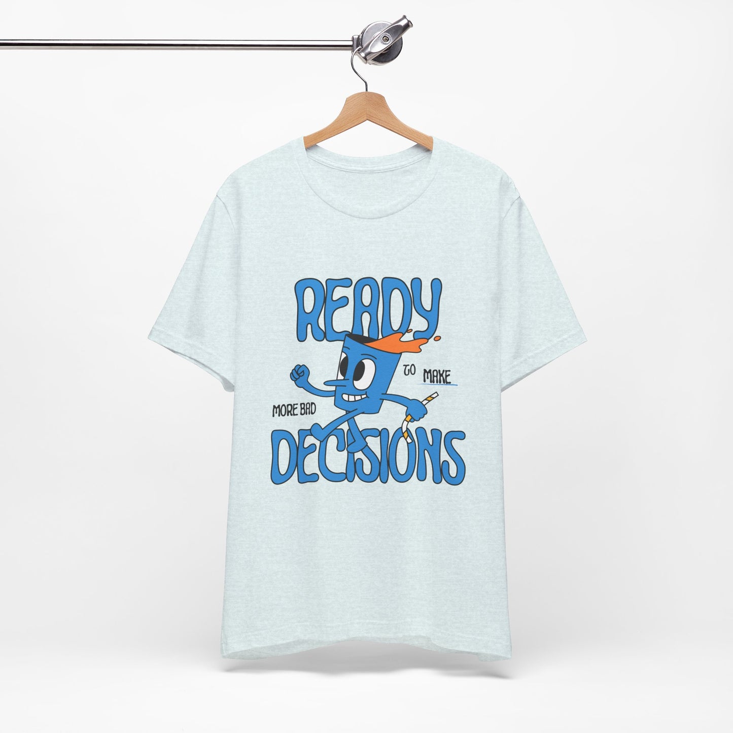 Funny Bad Decisions Unisex Tee