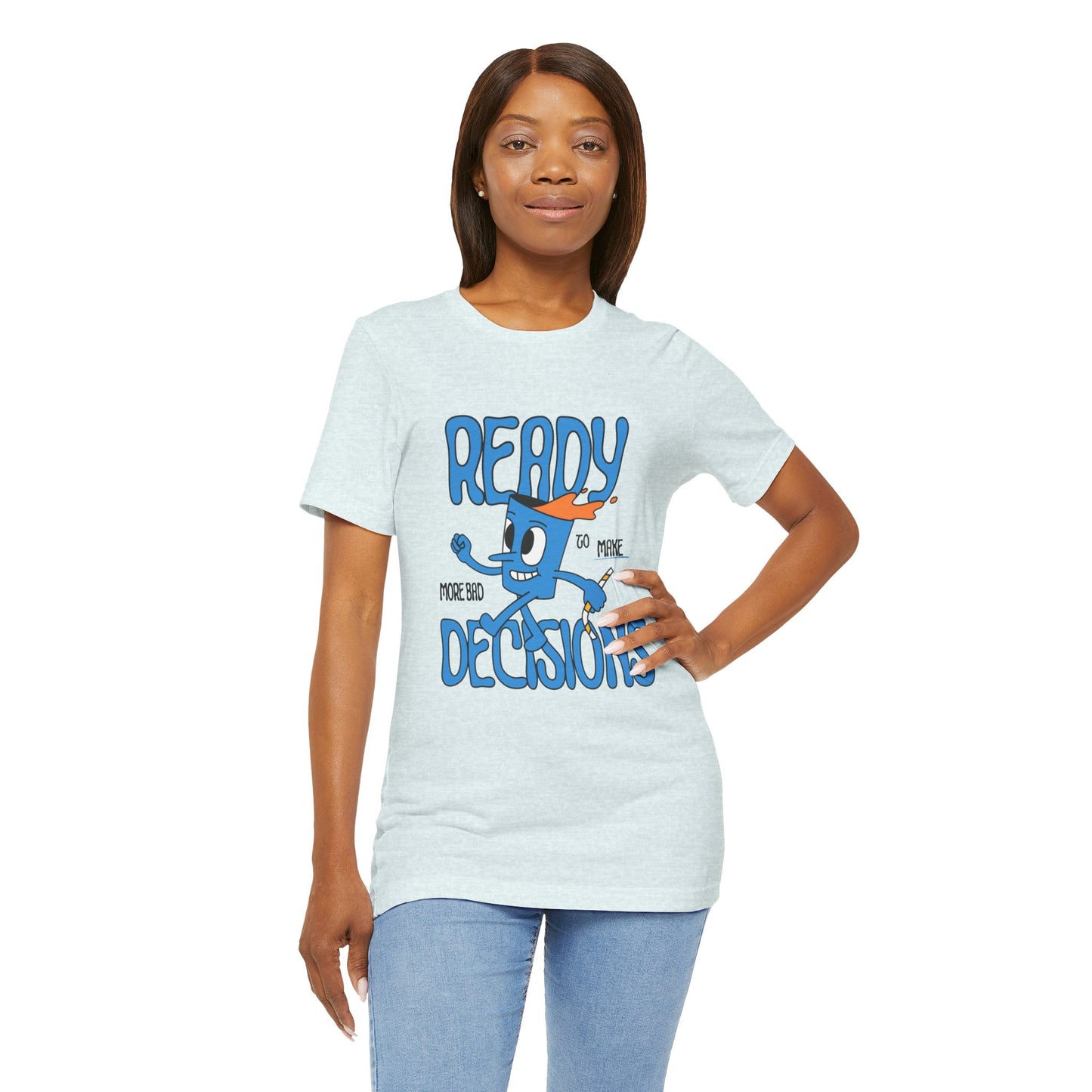 Funny Bad Decisions Unisex Tee