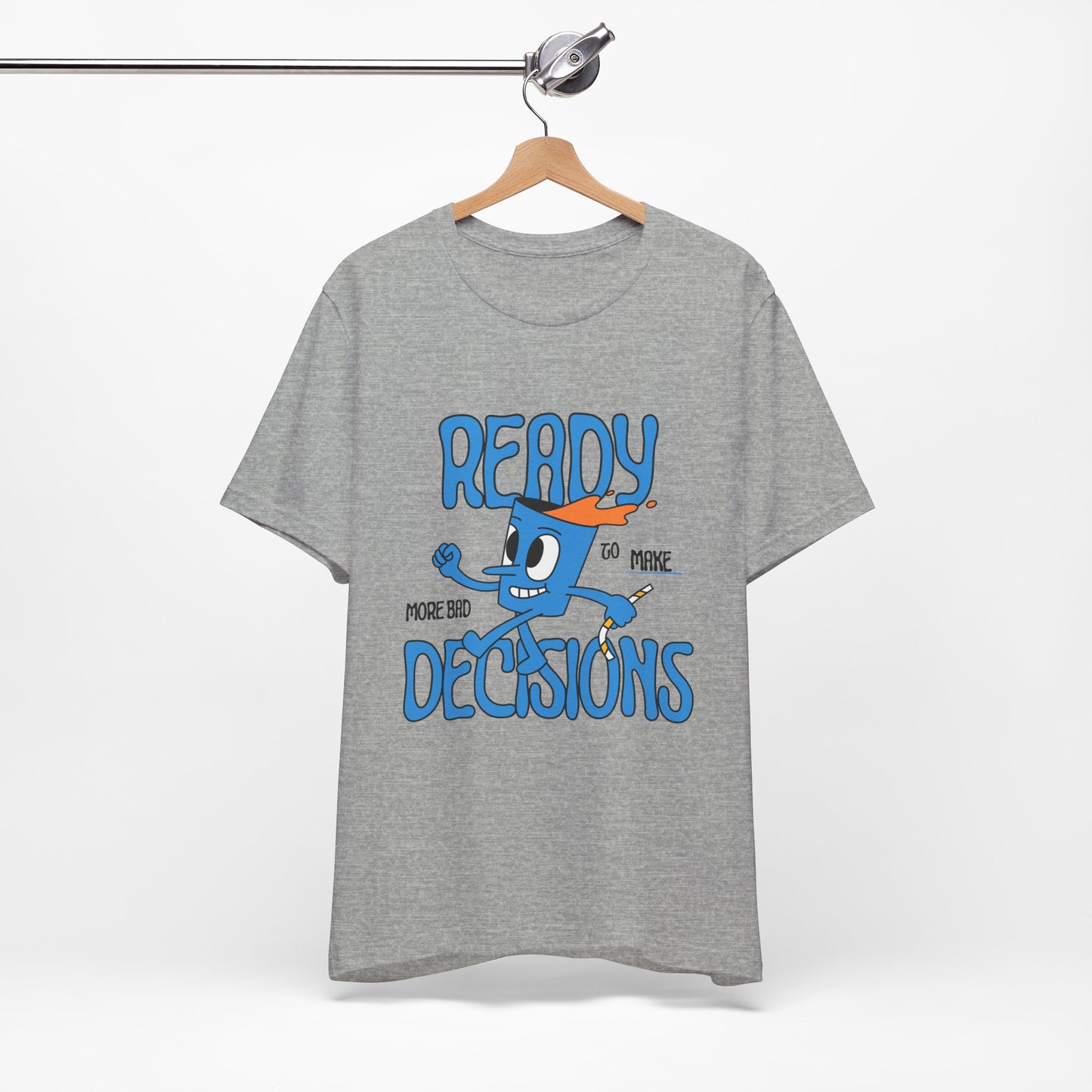 Funny Bad Decisions Unisex Tee