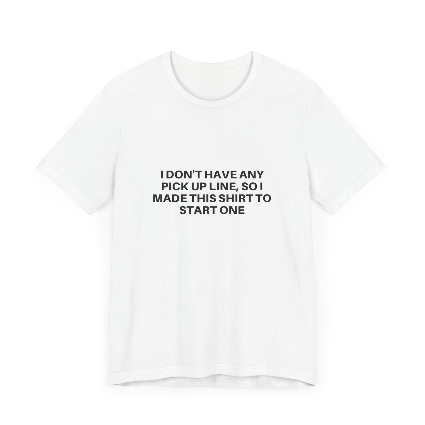 Pick Up Line T-Shirt Unisex Tee