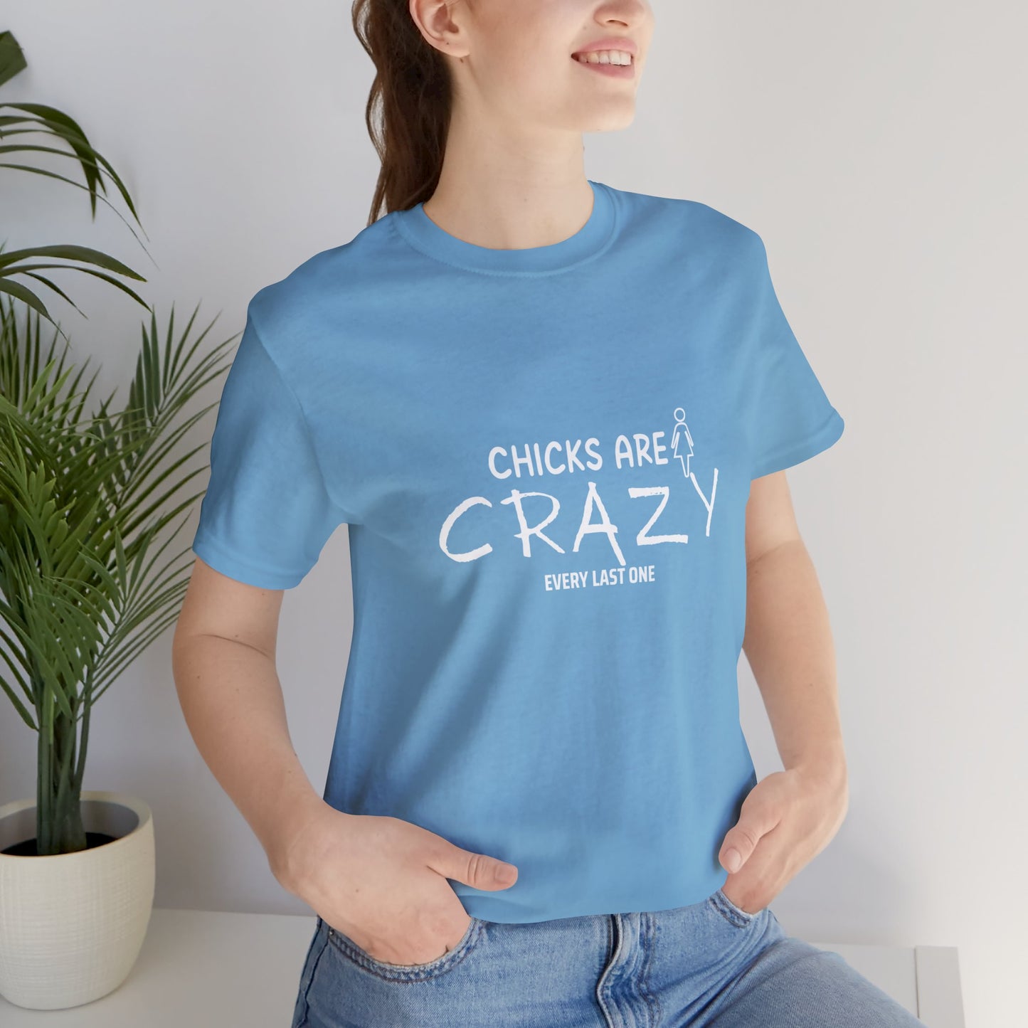 Funny Chicks are Crazy T-Shirt