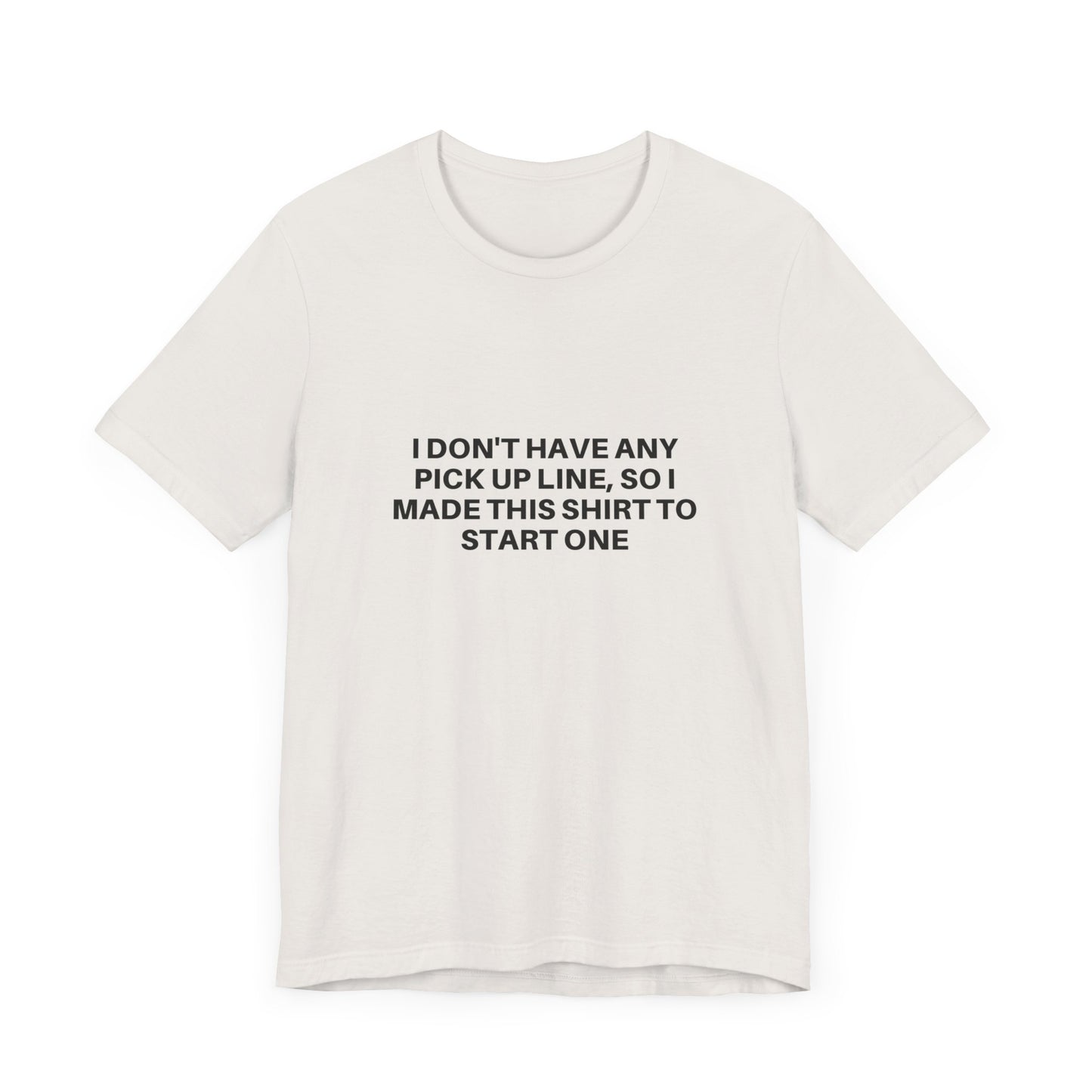 Pick Up Line T-Shirt Unisex Tee