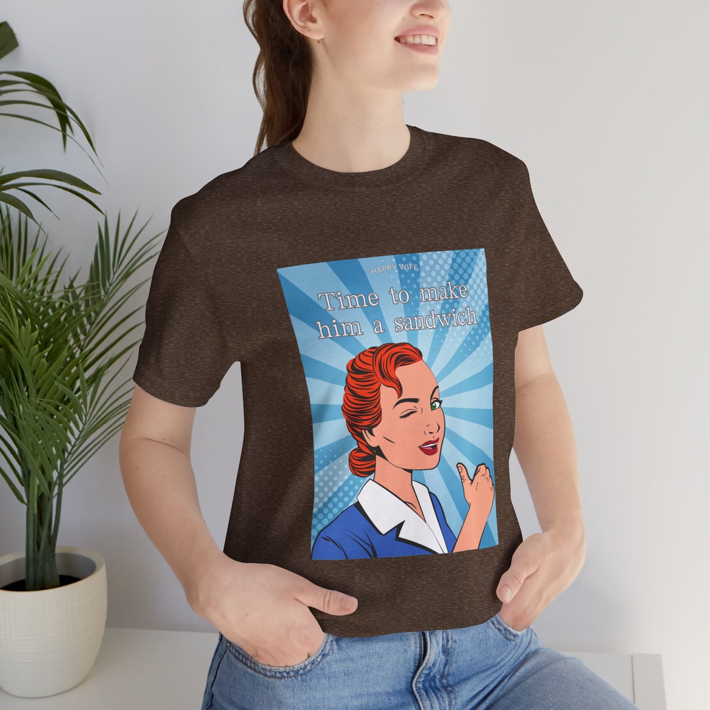 Time to Make Him a Sandwich T-Shirt, Unisex Tee