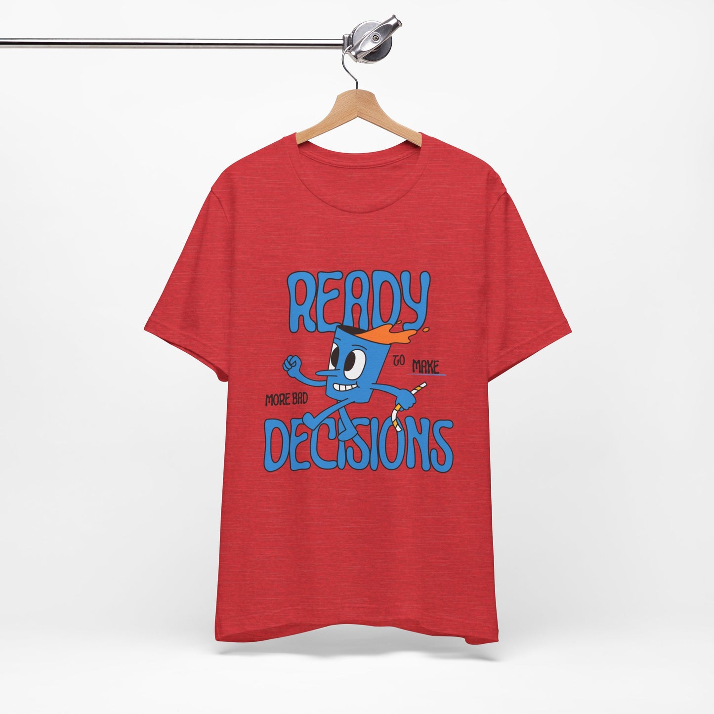 Funny Bad Decisions Unisex Tee