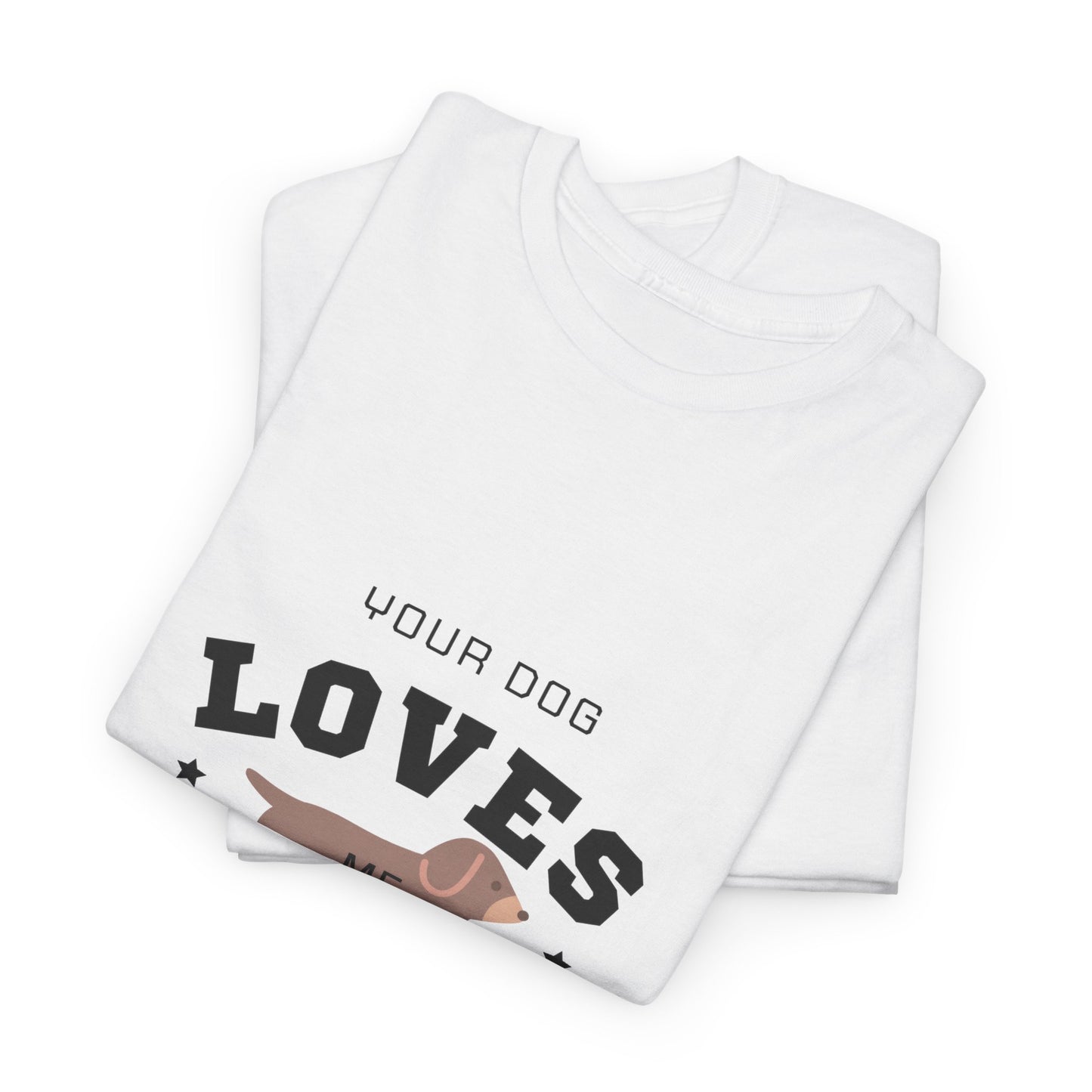 Funny Dog Lover T-shirt