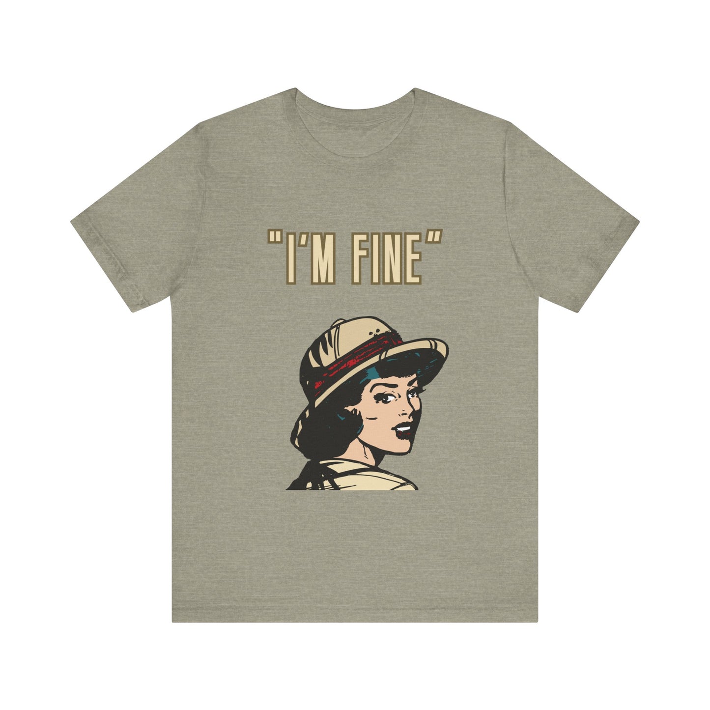 Funny I'm Fine Unisex Tee