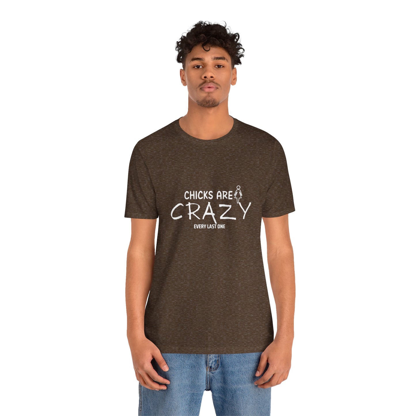 Funny Chicks are Crazy T-Shirt