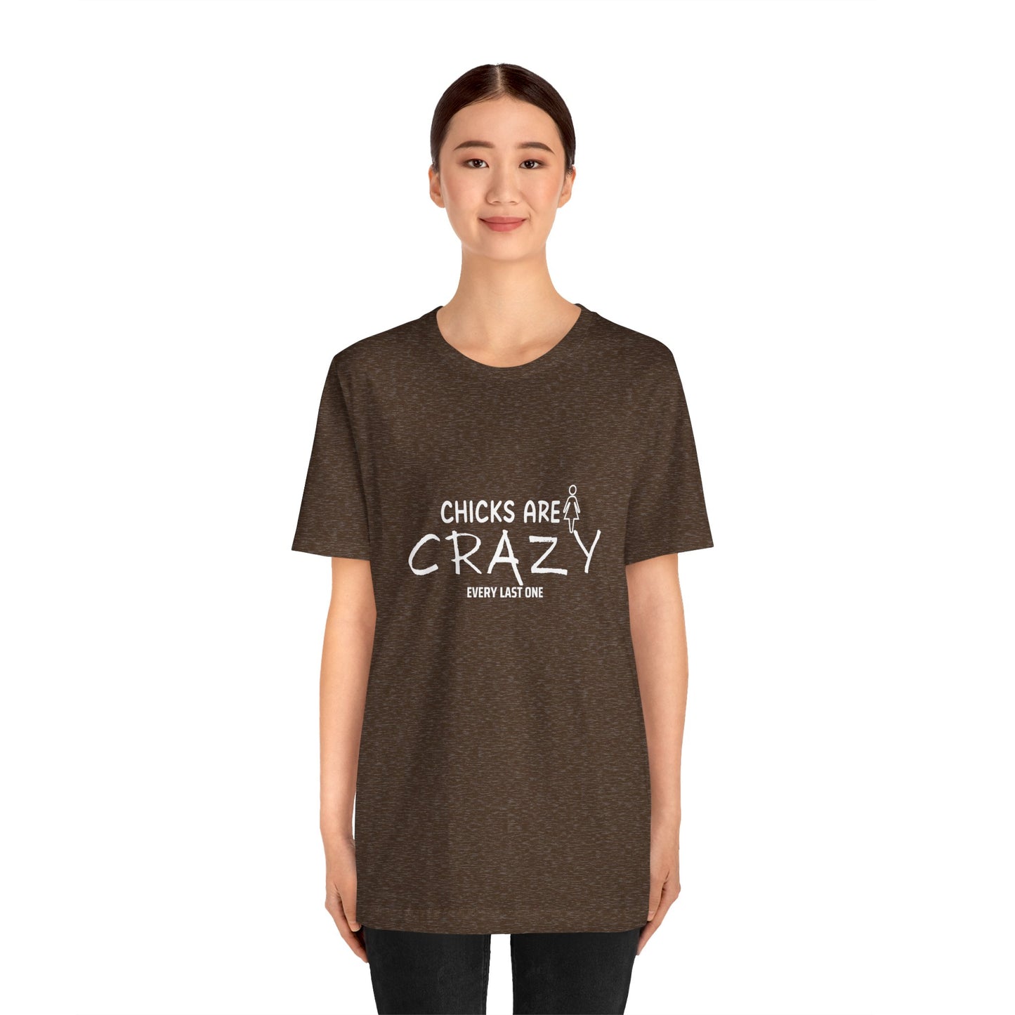 Funny Chicks are Crazy T-Shirt