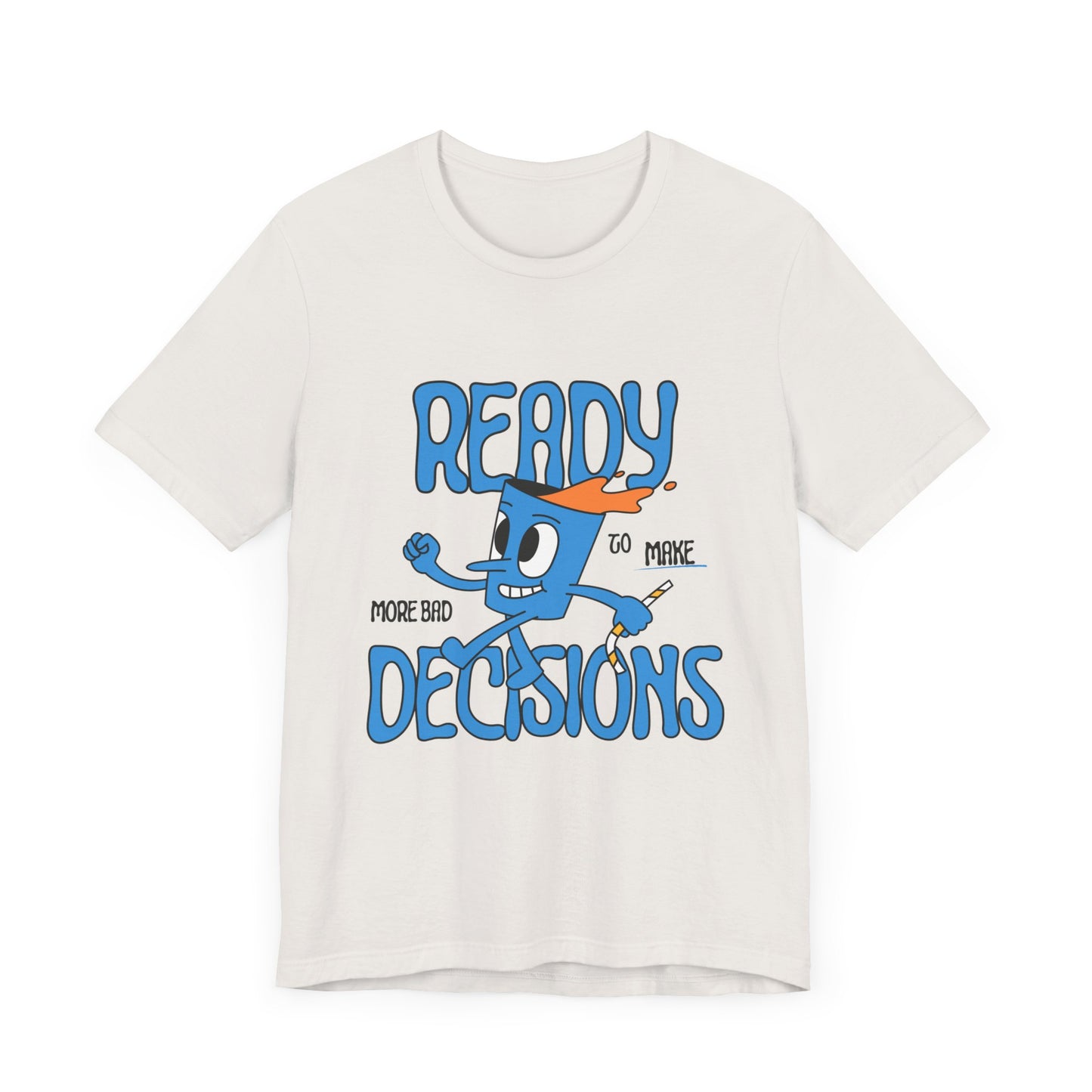 Funny Bad Decisions Unisex Tee