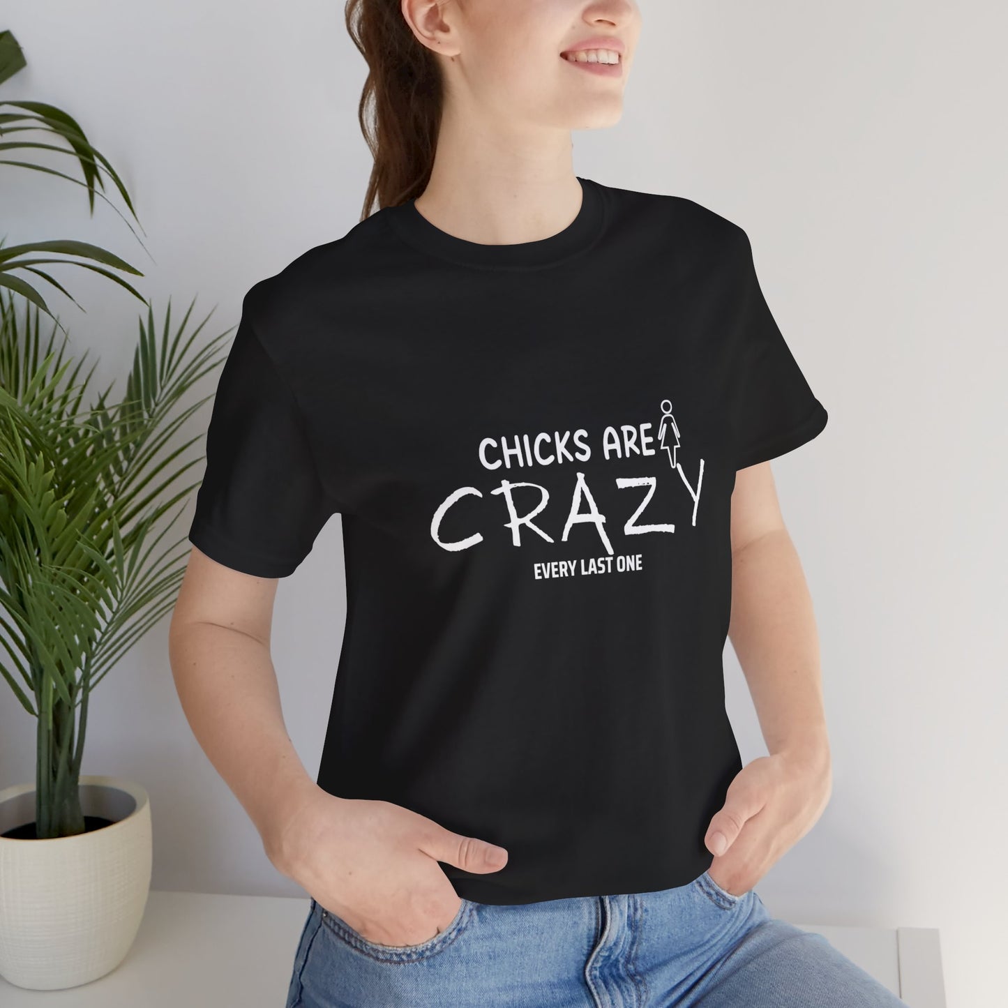 Funny Chicks are Crazy T-Shirt