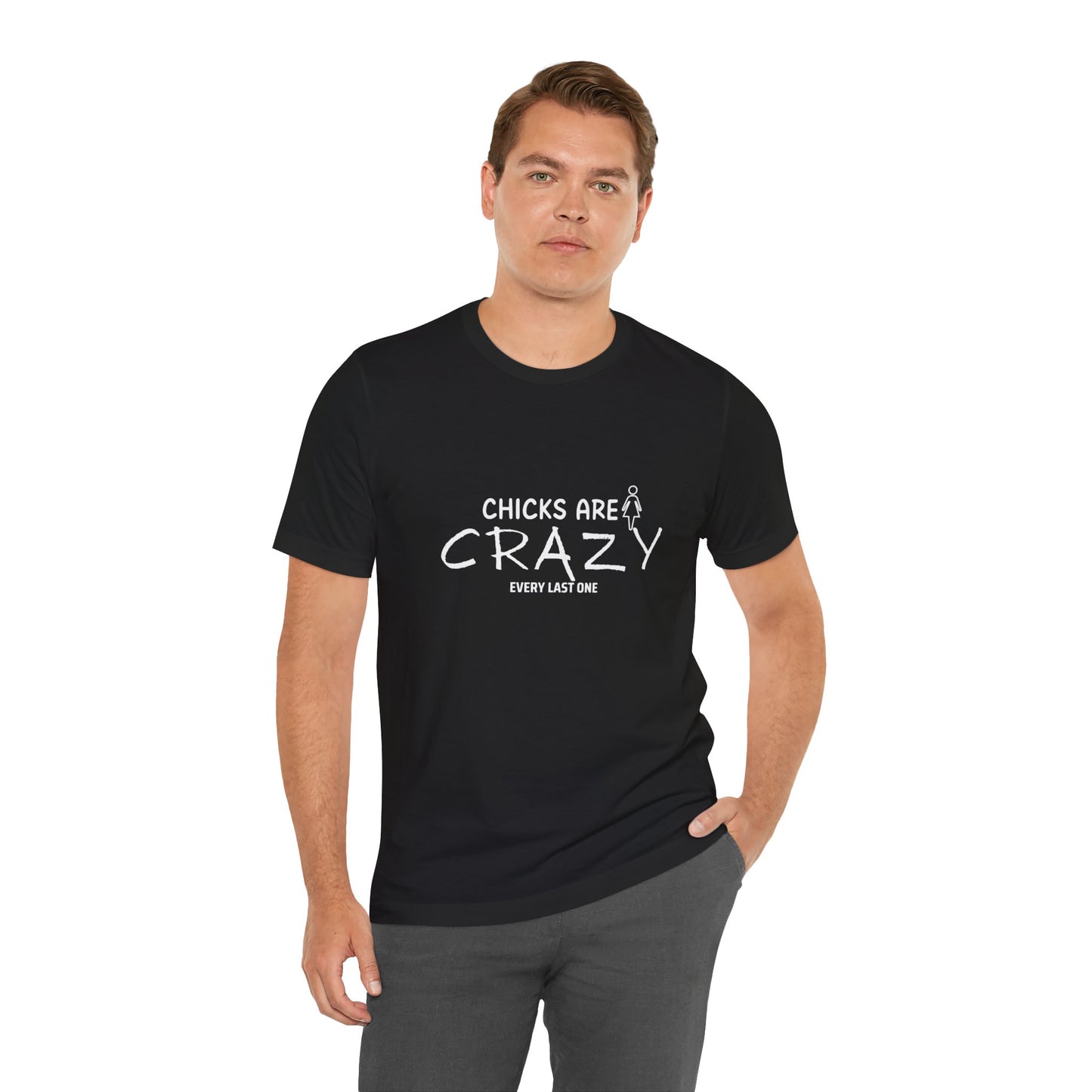 Funny Chicks are Crazy T-Shirt