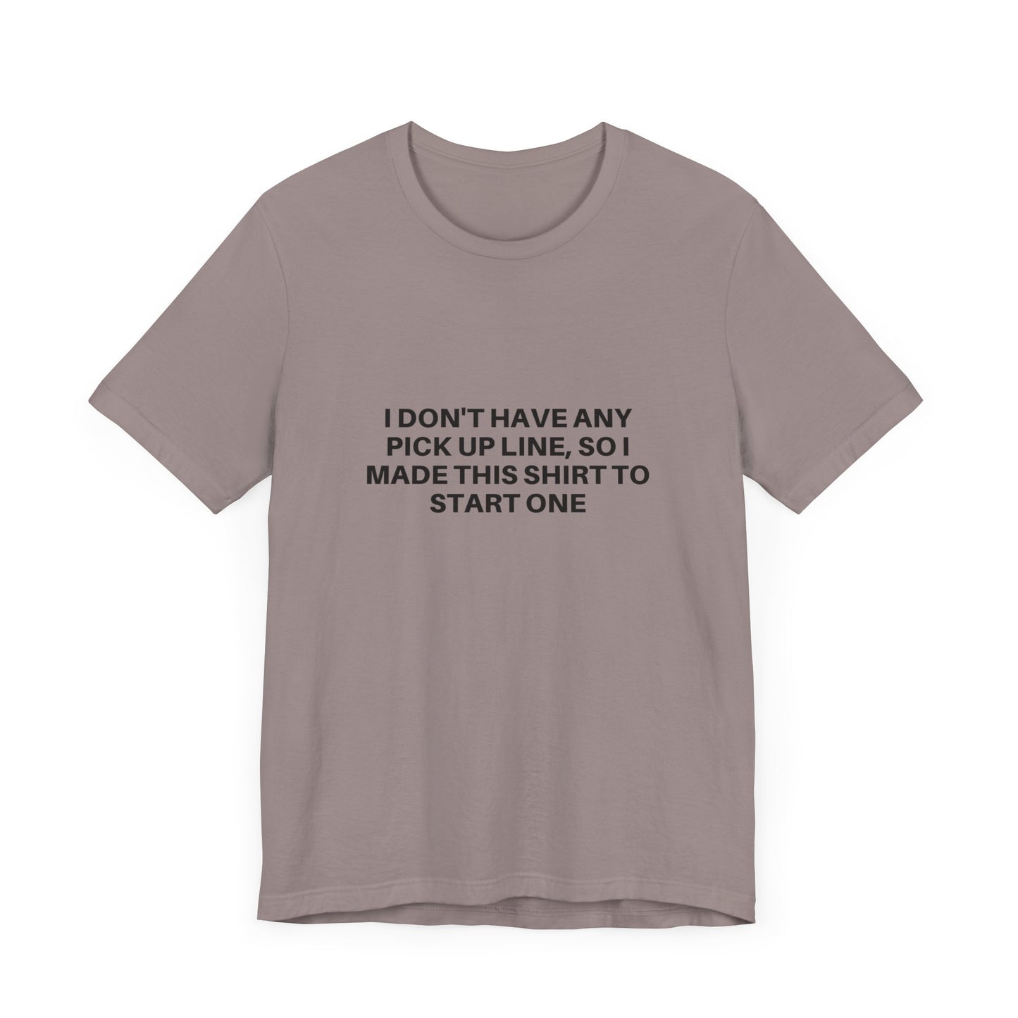 Pick Up Line T-Shirt Unisex Tee