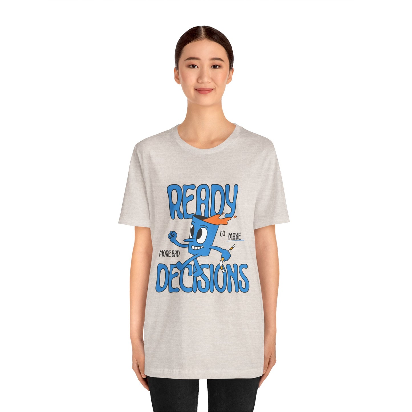 Funny Bad Decisions Unisex Tee