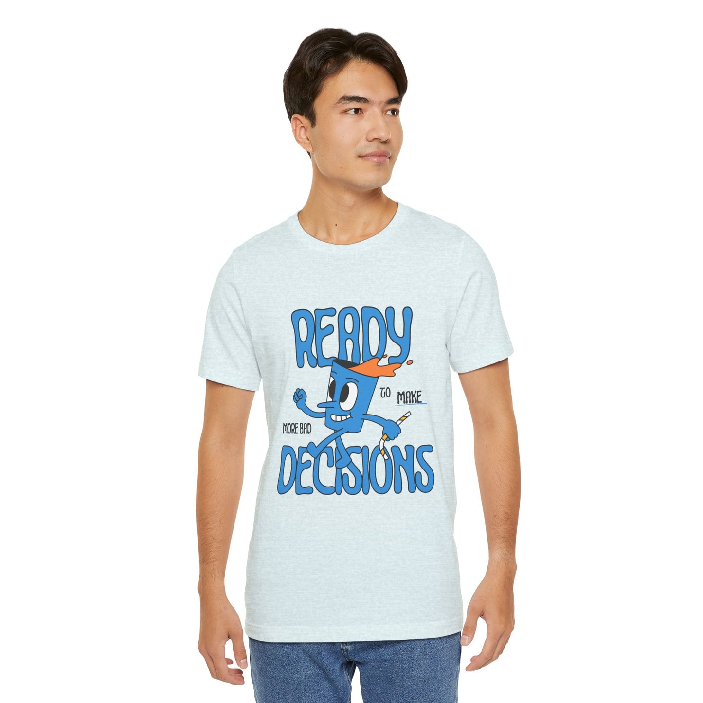 Funny Bad Decisions Unisex Tee