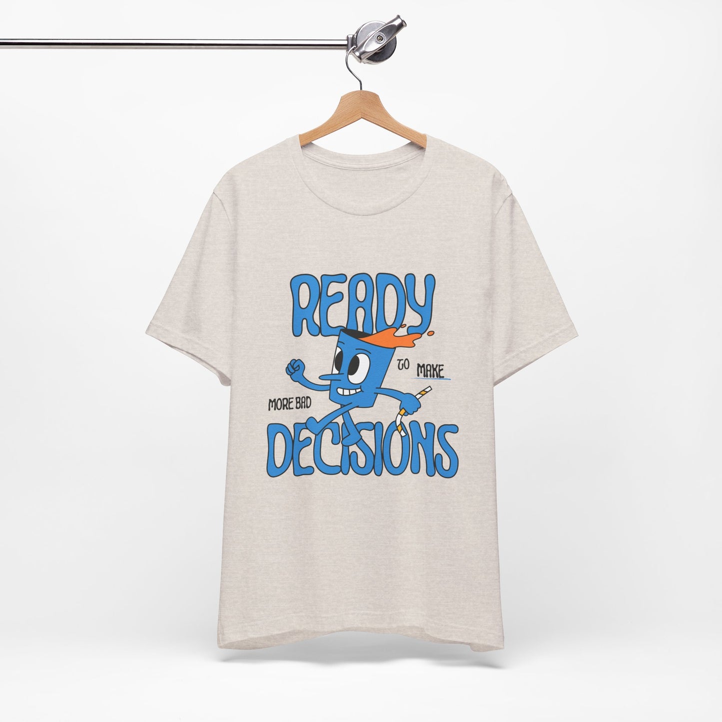 Funny Bad Decisions Unisex Tee