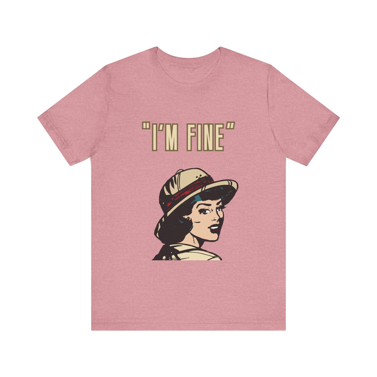 Funny I'm Fine Unisex Tee