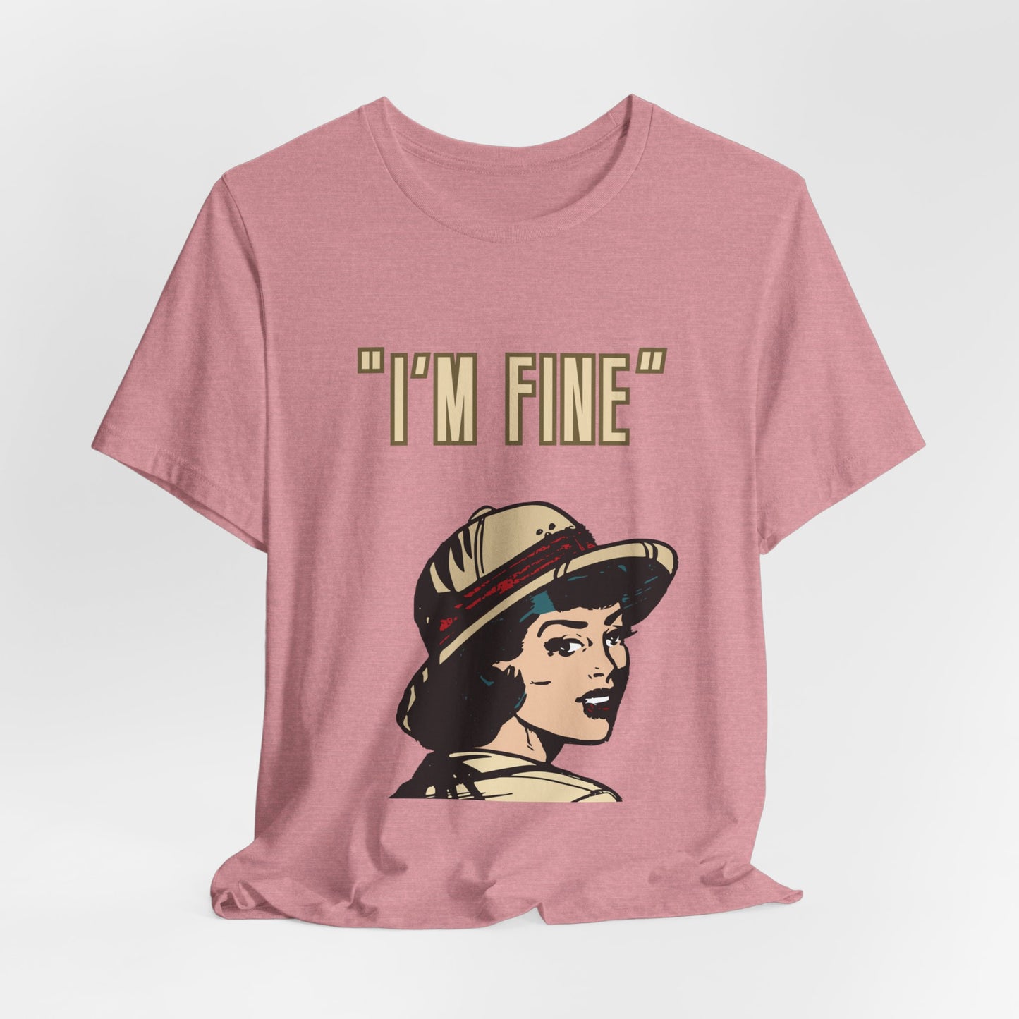 Funny I'm Fine Unisex Tee