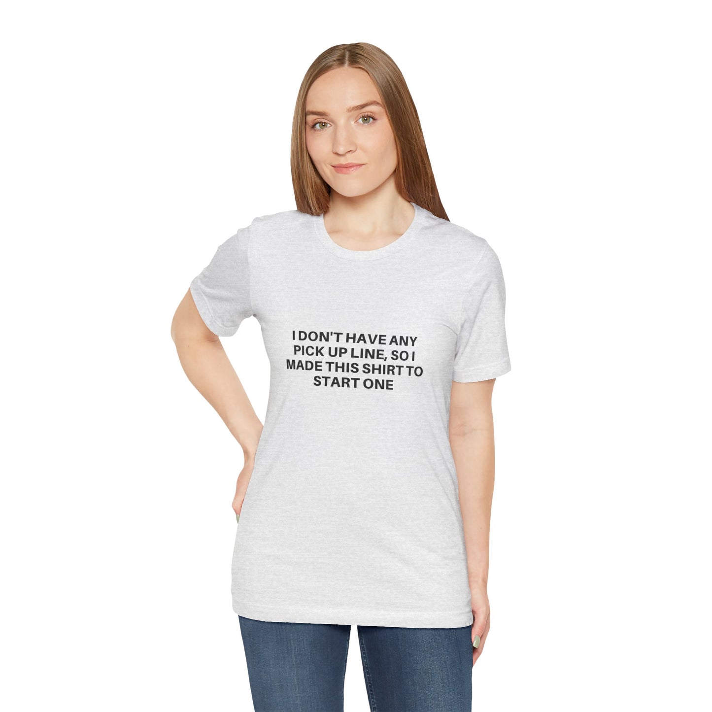 Pick Up Line T-Shirt Unisex Tee