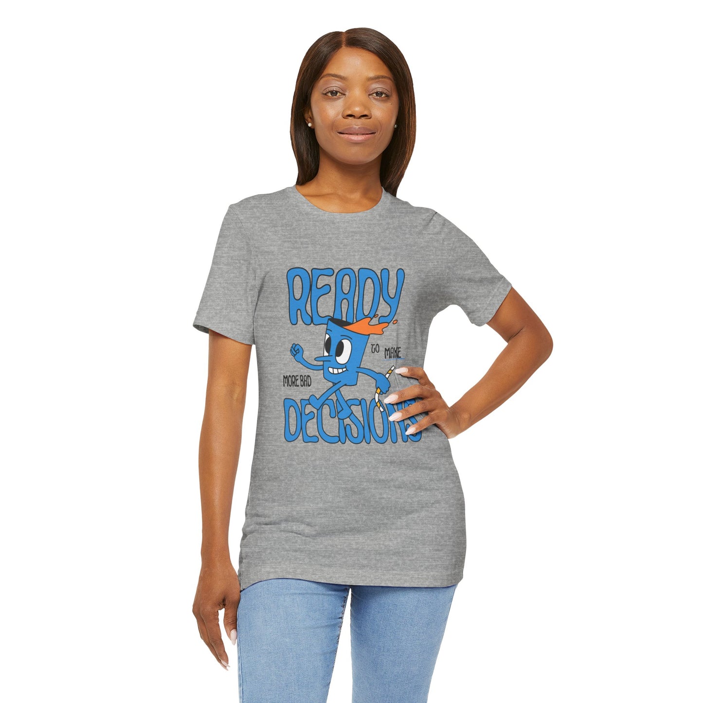 Funny Bad Decisions Unisex Tee