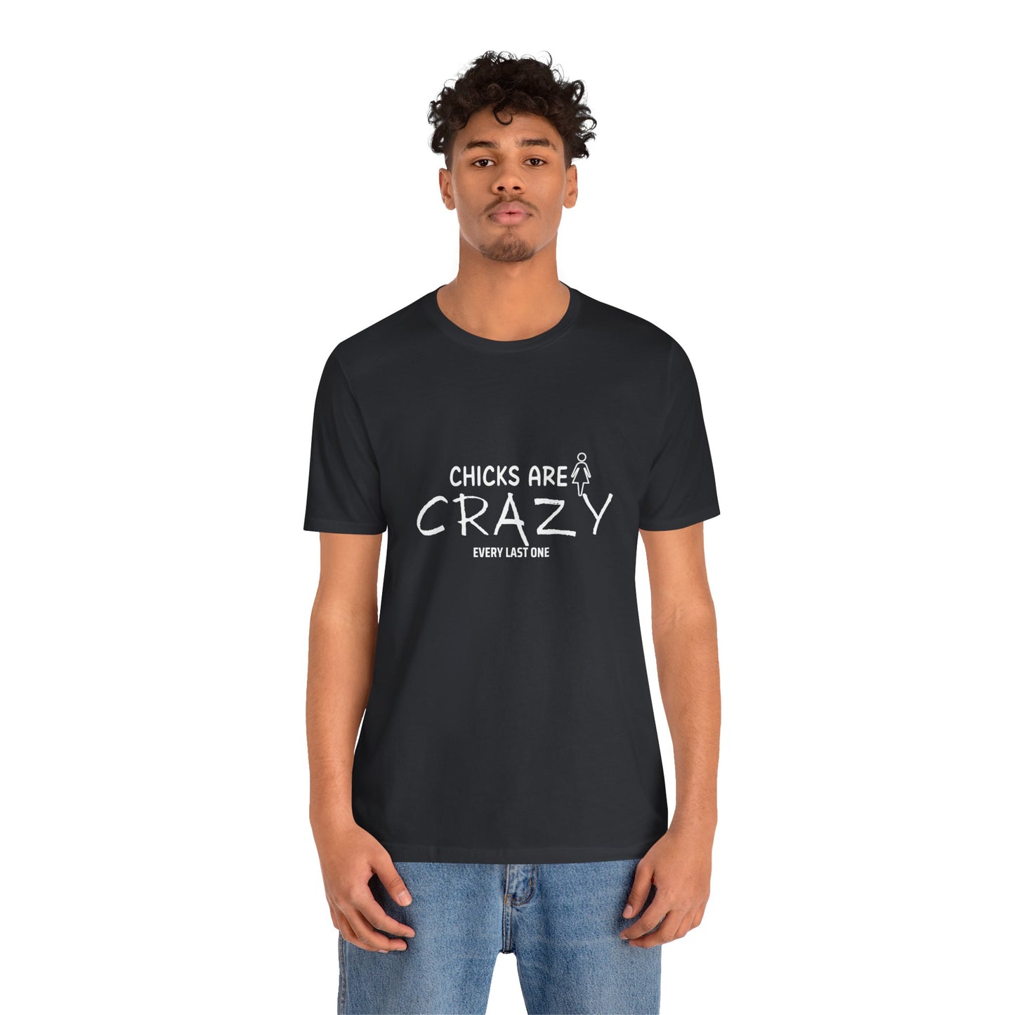 Funny Chicks are Crazy T-Shirt