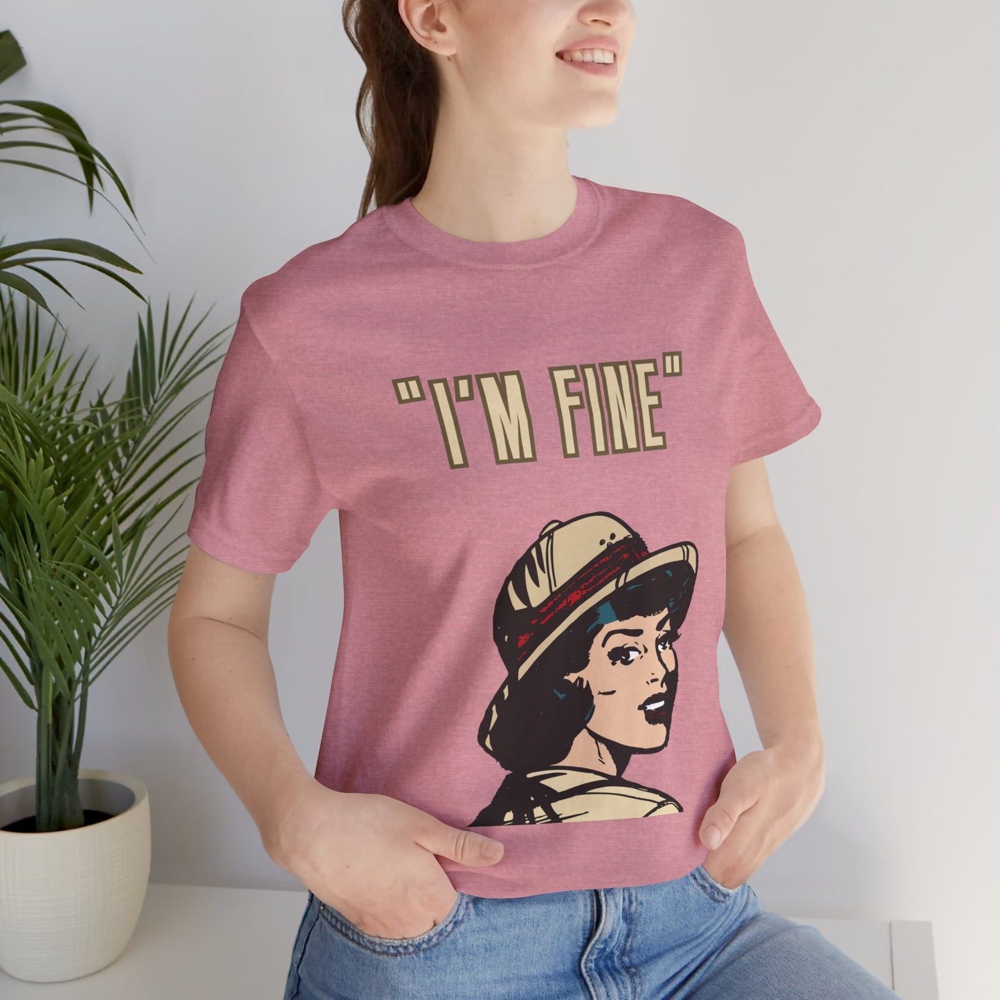 Funny I'm Fine Unisex Tee