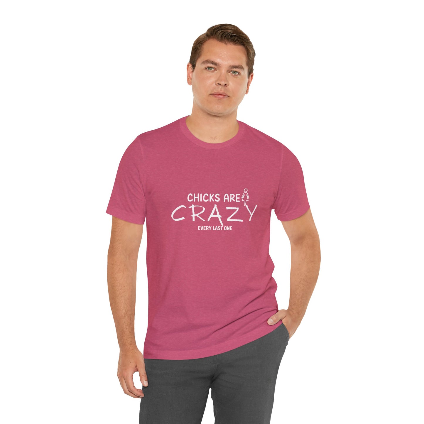 Funny Chicks are Crazy T-Shirt