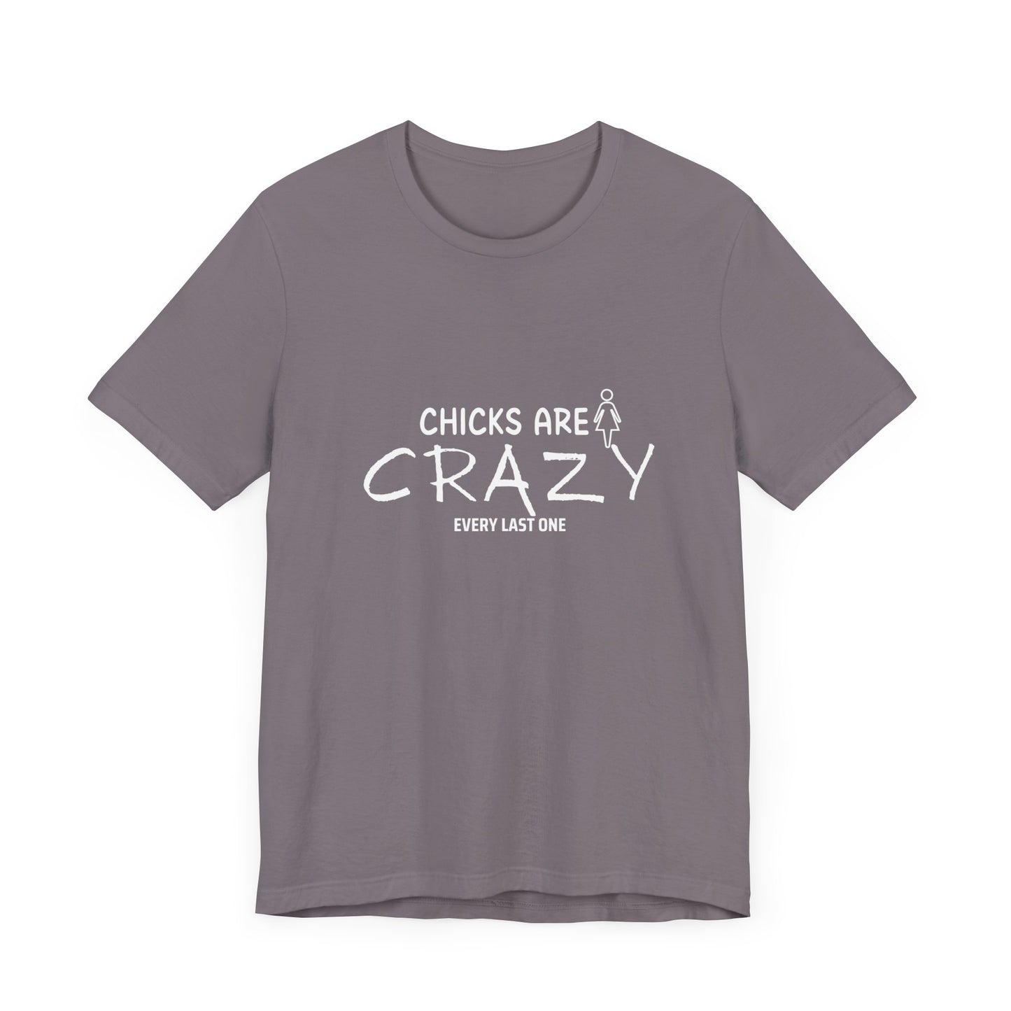 Funny Chicks are Crazy T-Shirt