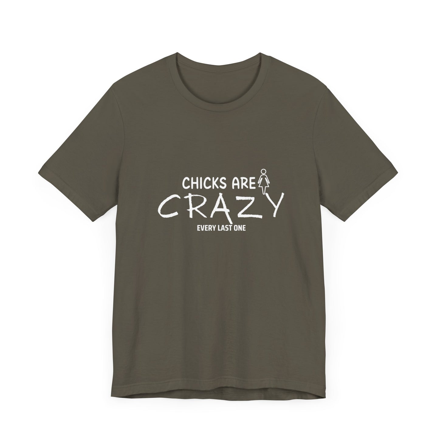 Funny Chicks are Crazy T-Shirt