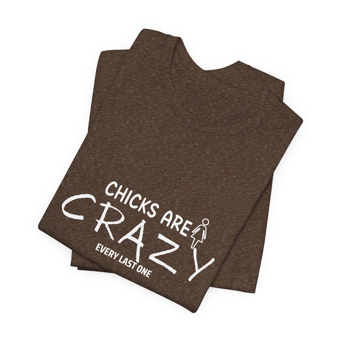 Funny Chicks are Crazy T-Shirt