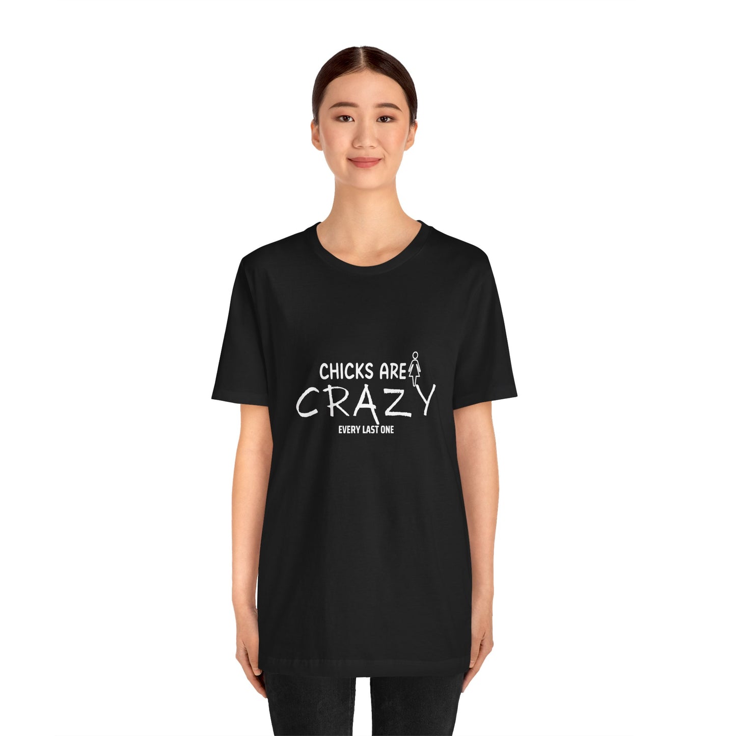 Funny Chicks are Crazy T-Shirt