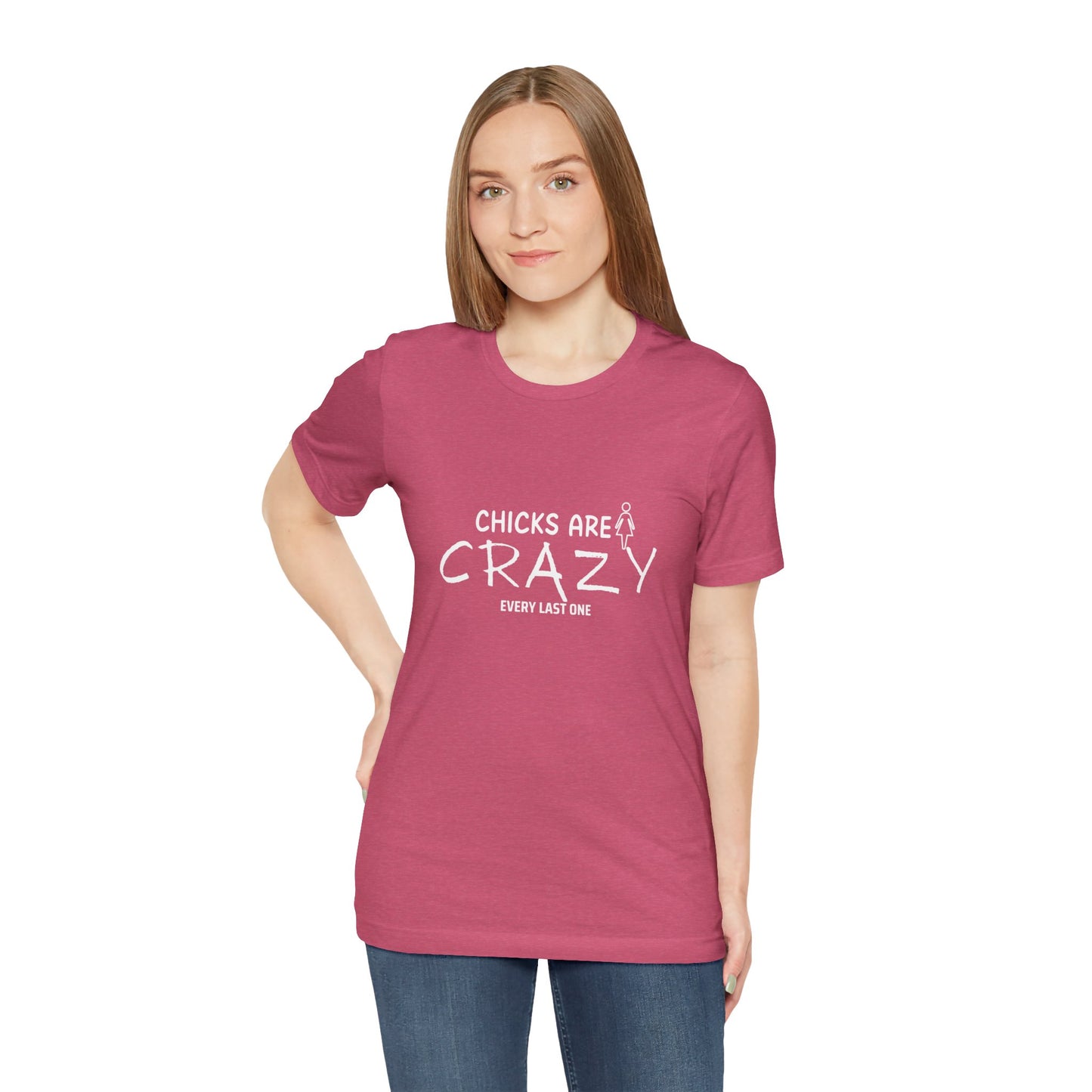 Funny Chicks are Crazy T-Shirt