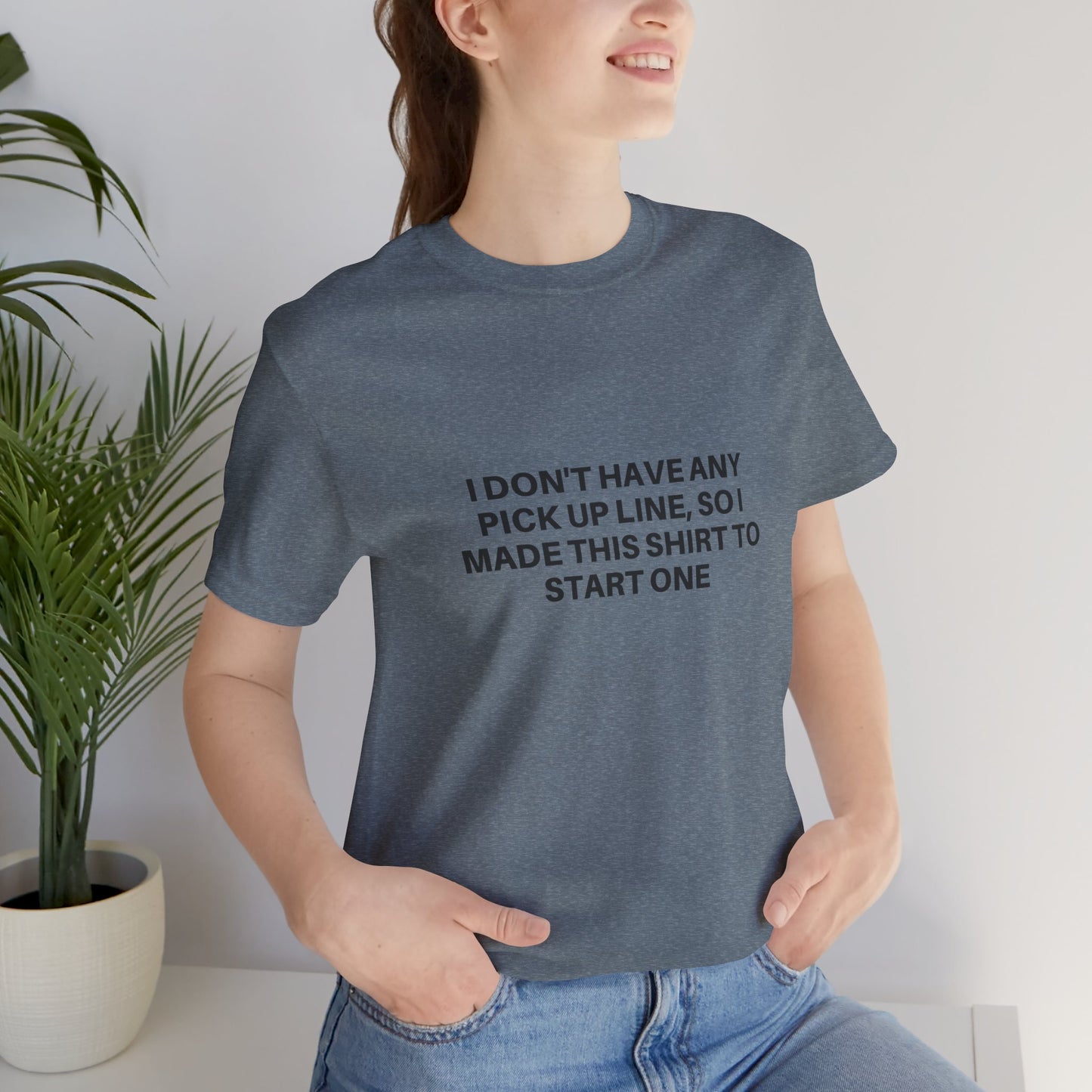 Pick Up Line T-Shirt Unisex Tee