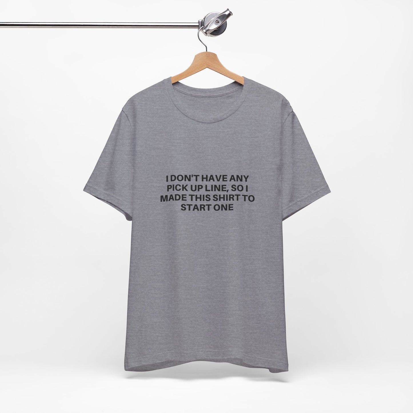 Pick Up Line T-Shirt Unisex Tee