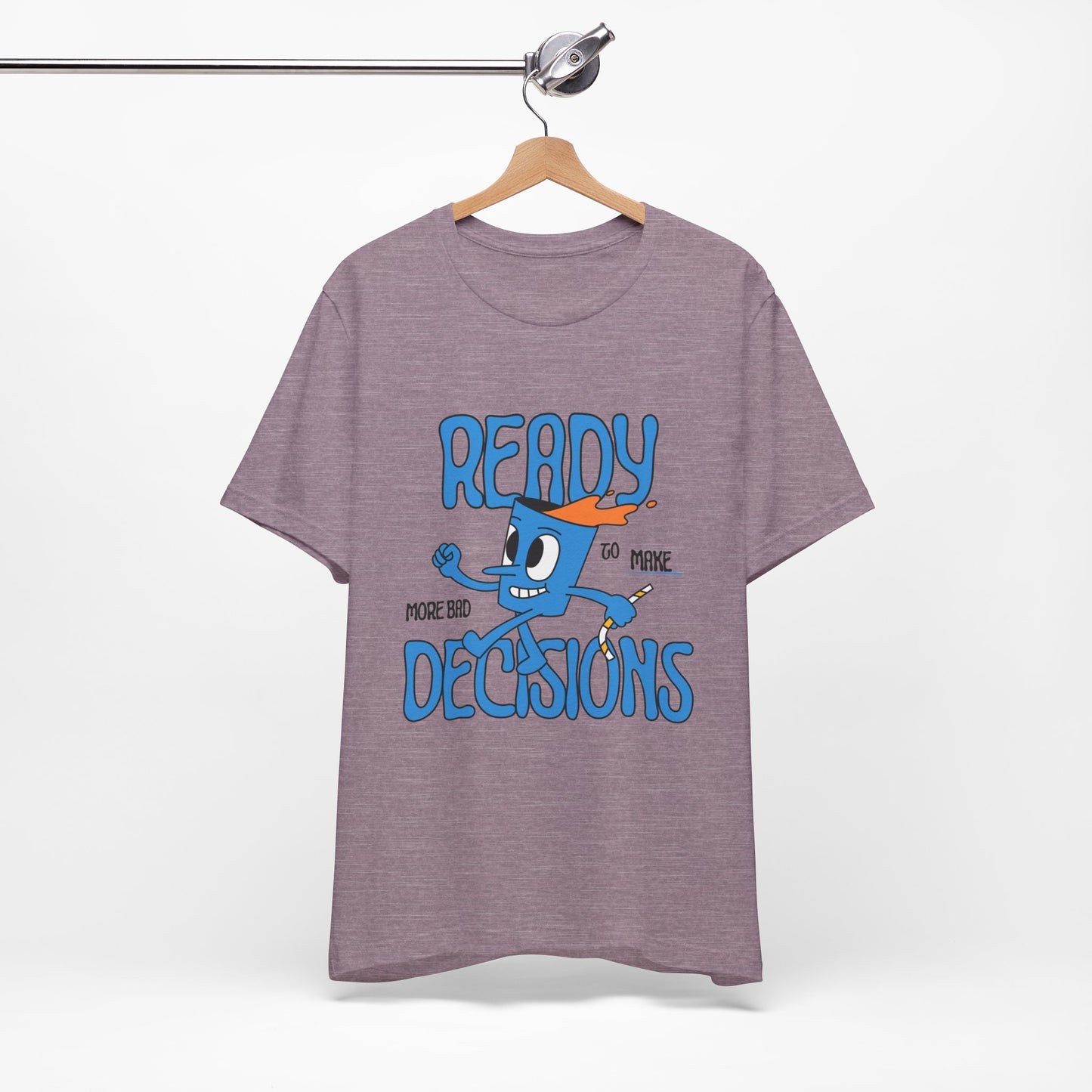 Funny Bad Decisions Unisex Tee